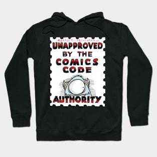 Not approved Hoodie